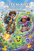 Glitch Kids: The Complete Glitch-Out Collection (Books 1-3)